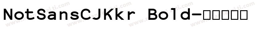 NotSansCJKkr Bold字体转换